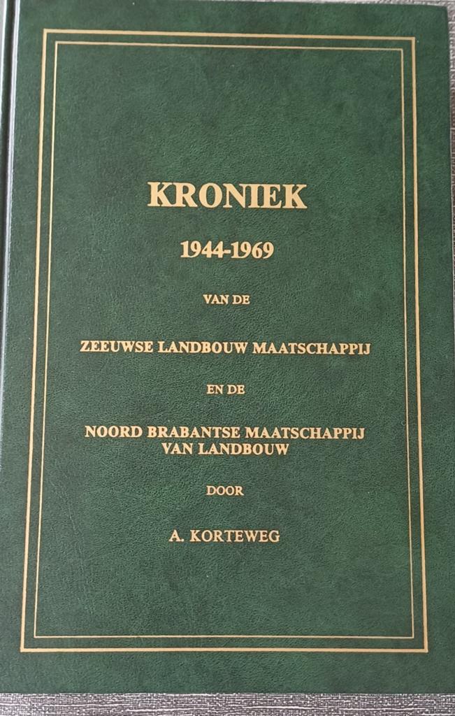Kroniek 1944-1969 ZLM en NBM van Landbouw, Boeken, Ophalen of Verzenden, Zo goed als nieuw, A. Korteweg