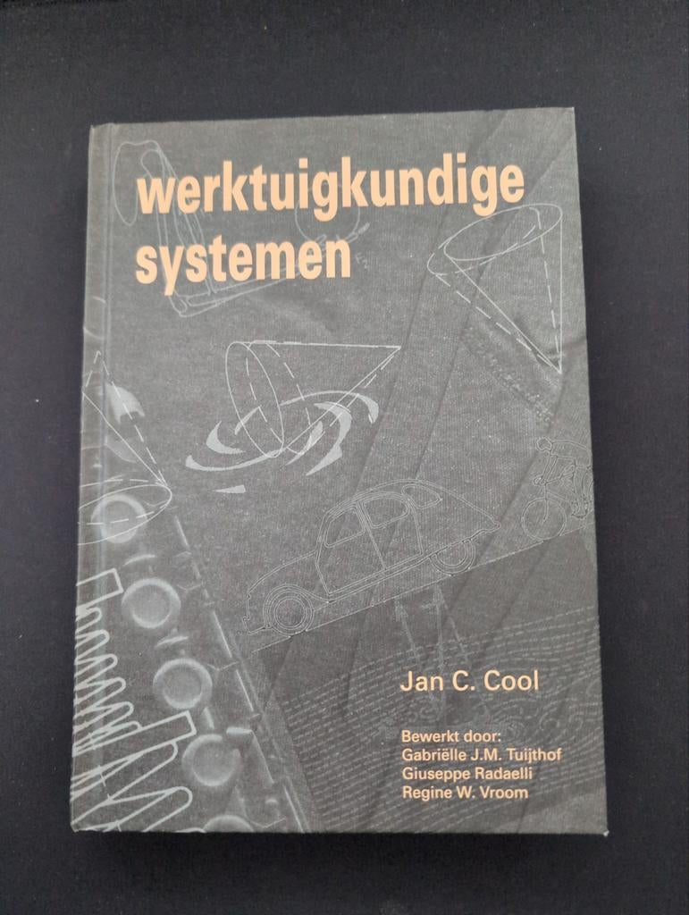 Werktuigkundige Systemen - Jan C. Cool, Ophalen of Verzenden, Zo goed als nieuw, Werktuigbouwkunde, Jan C. Cool