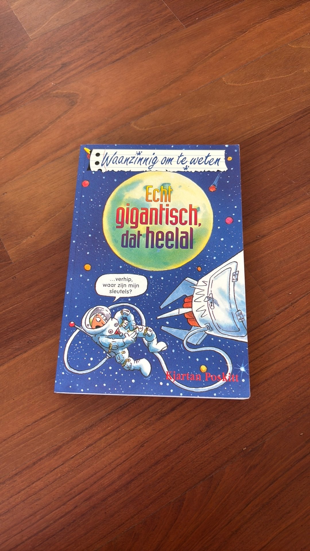Kjartan Poskitt - Echt gigantisch, dat heelal, Non-fictie, Zo goed als nieuw, Kjartan Poskitt, Ophalen of Verzenden