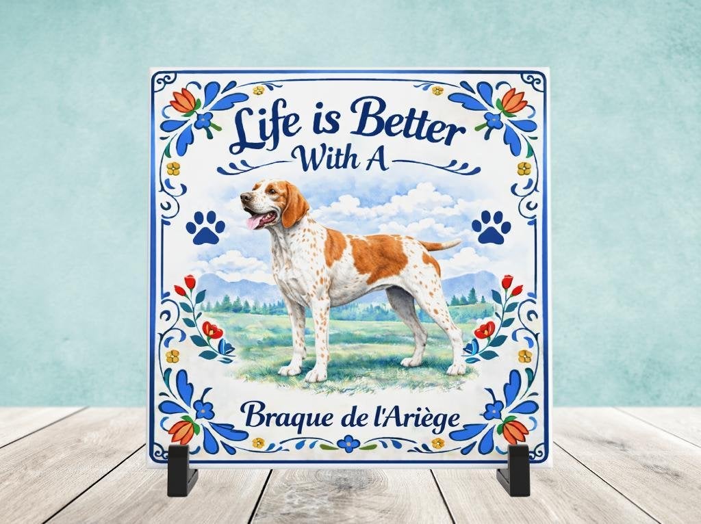 Life is Better With a Braque de L'Ariege - Tegel, Verzenden, Nieuw