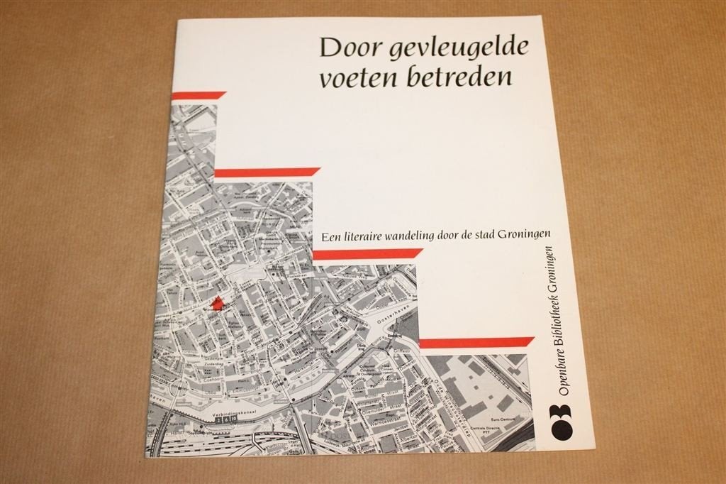Door gevleugelde voeten... — Literaire wandeling Groningen, Ophalen of Verzenden, Gelezen