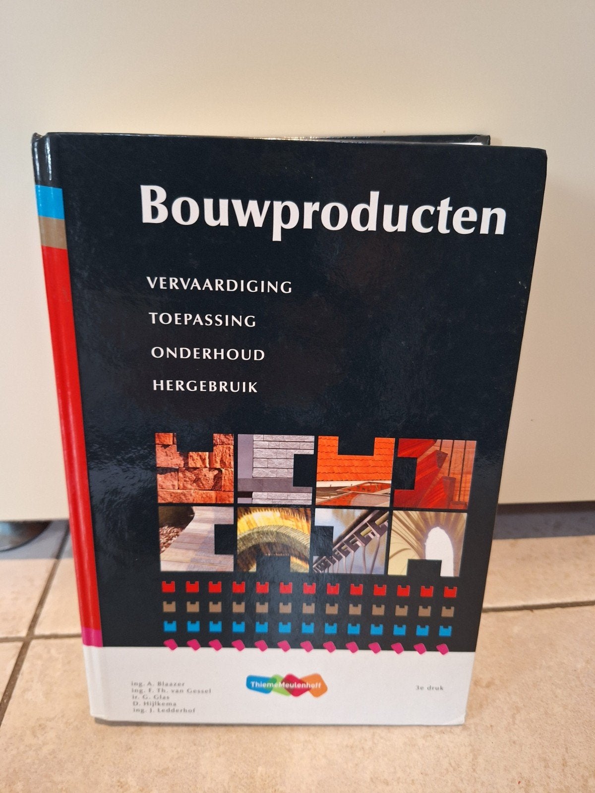 J. Ledderhof - Bouwproducten, J. Ledderhof; A. Blaazer; G. Glas; D. Hijlkema; Th. van Gessel, Ophalen of Verzenden, Zo goed als nieuw