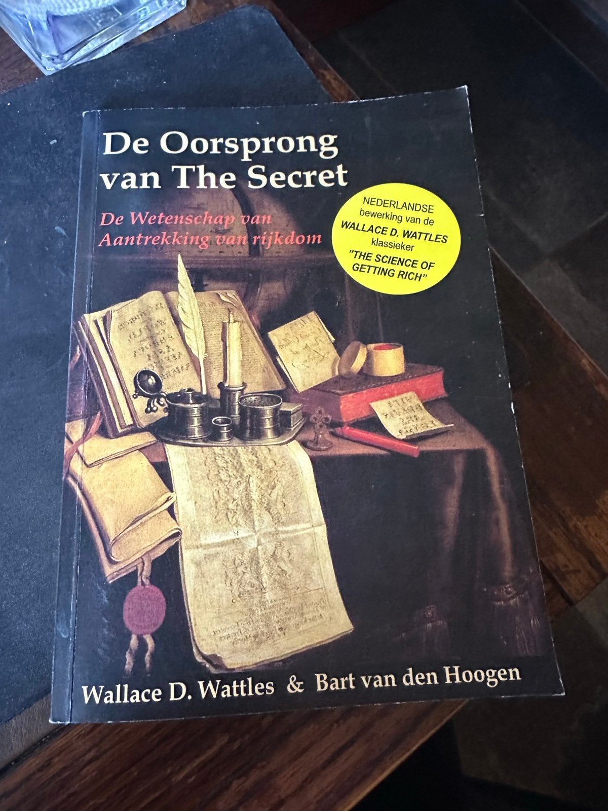 De Oorsprong van The Secret - Wallace D. Wattles, Boeken, Ophalen of Verzenden, Gelezen, Nederland