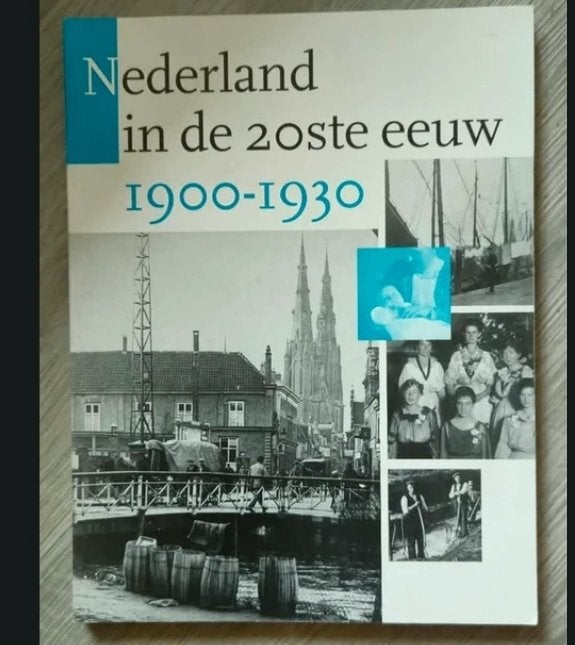 Nederland In De 20ste Eeuw 1900-1930, Ophalen of Verzenden, Gelezen