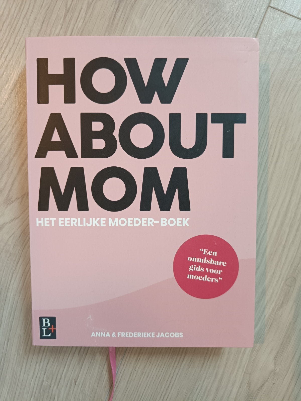 How About Mom, Ophalen, Zo goed als nieuw, Zwangerschap en Bevalling, Anna en Frederieke Jacobs