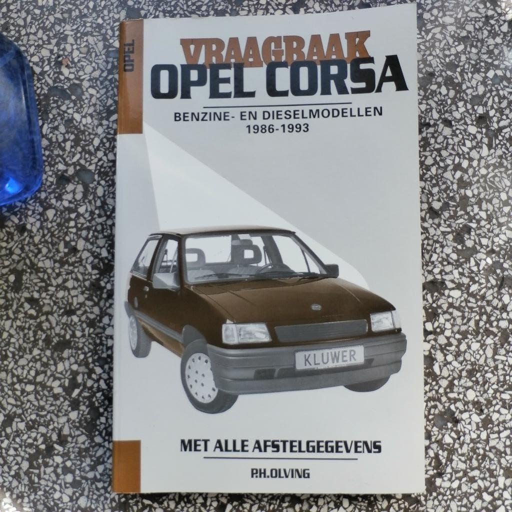 Vraagbaak Opel Corsa - 1986-1993 - 320 blz. - als nieuw -, Ophalen of Verzenden, Zo goed als nieuw, Algemeen, P.H. Olving