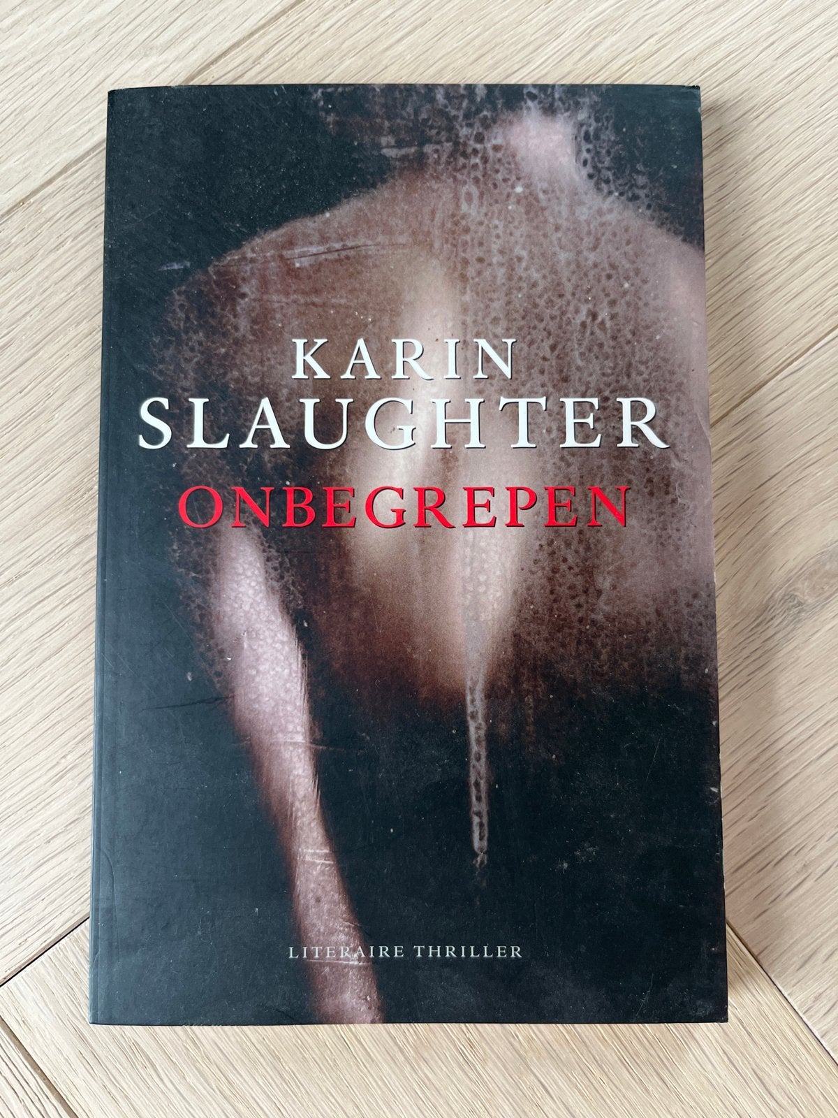 Onbegrepen - Karin Slaughter (Thriller), Ophalen of Verzenden, Gelezen, Europa overig
