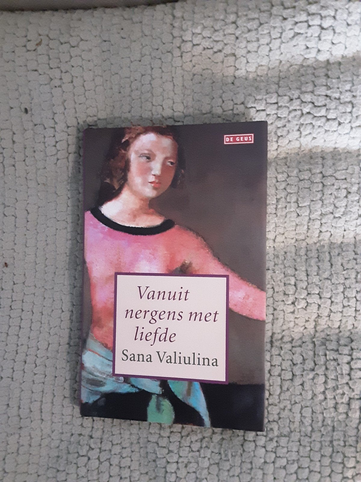 Sana Valiulina----Vanuit nergens met liefde literatuur, Boeken, Europa overig, Sana Valiulina, Ophalen of Verzenden, Zo goed als nieuw