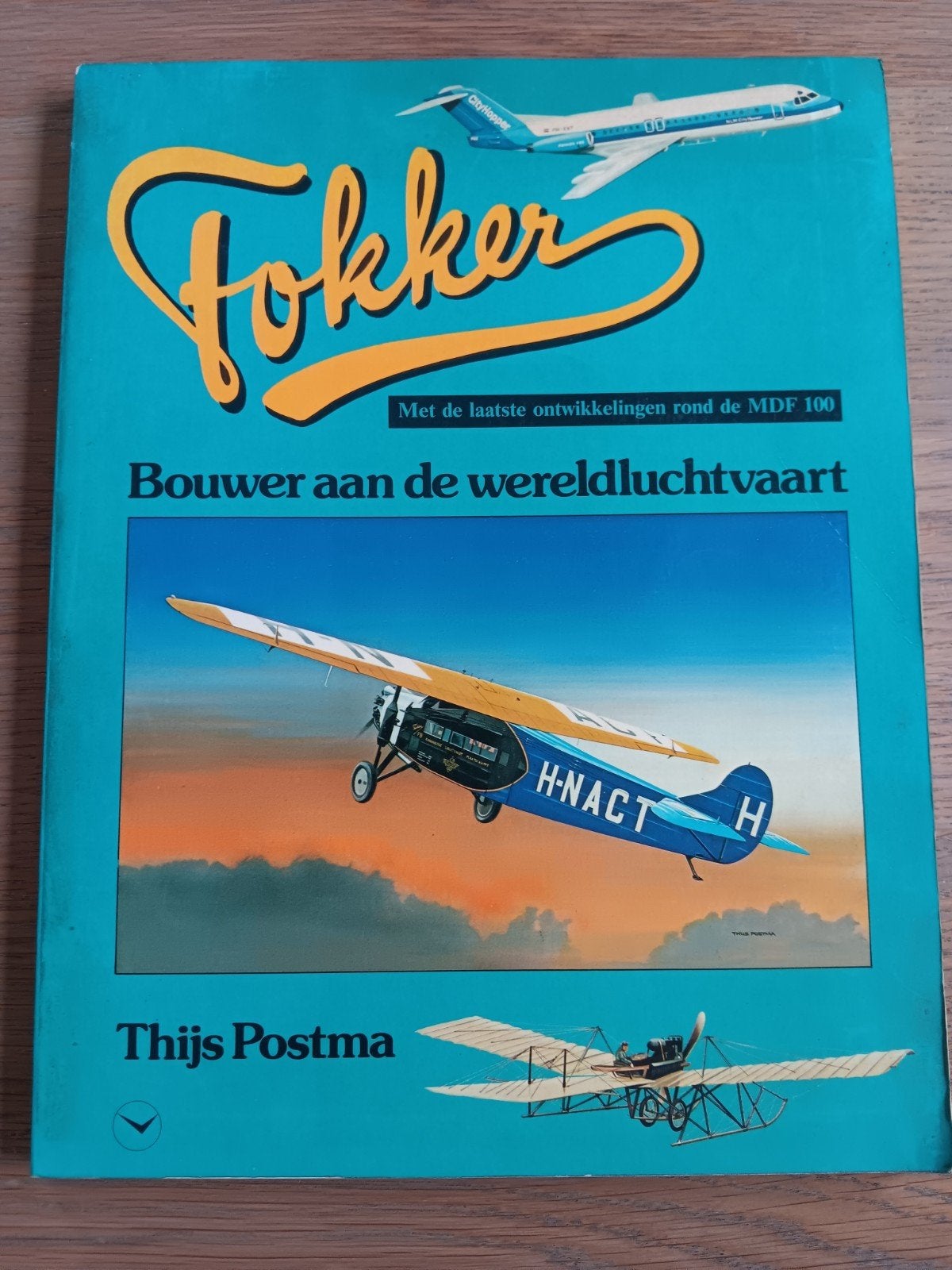 Thijs Postma - Fokker, bouwer aan de wereldluchtvaart, Ophalen of Verzenden, Boek of Tijdschrift