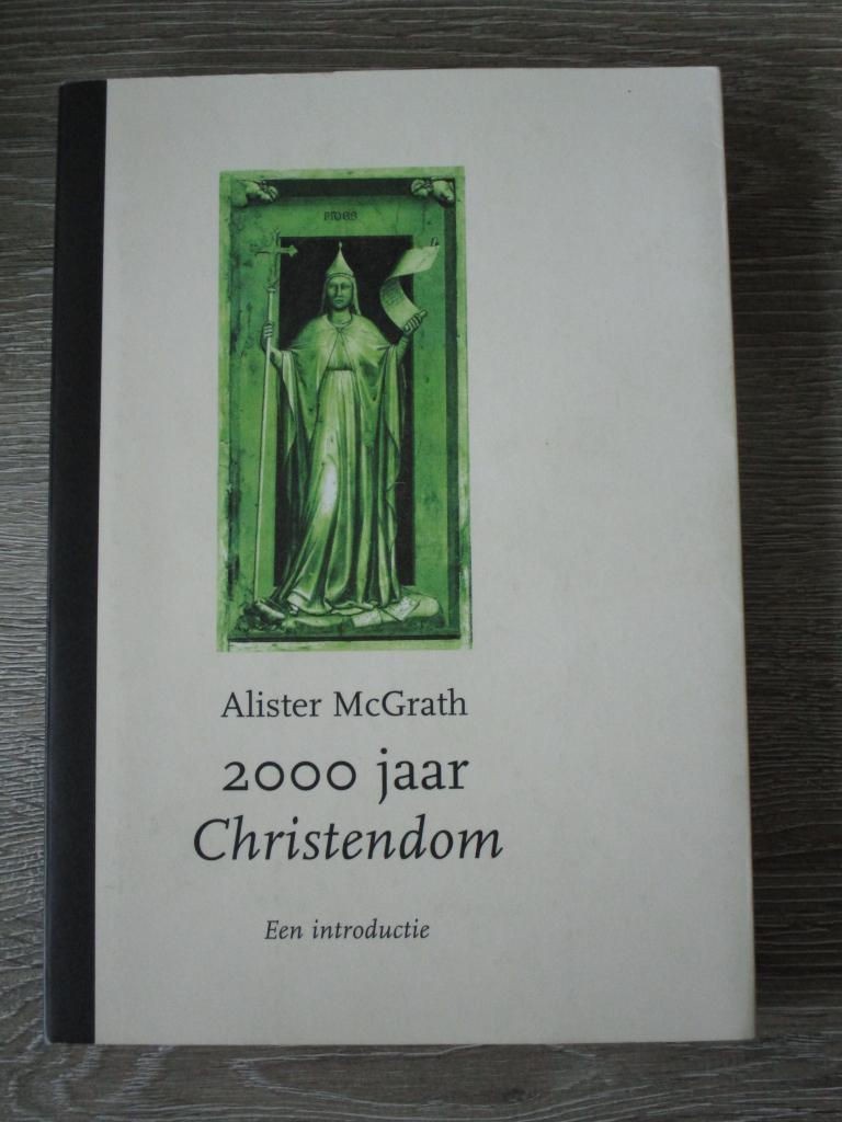 2000 jaar christendom - Alister McGrath, Ophalen of Verzenden, Gelezen