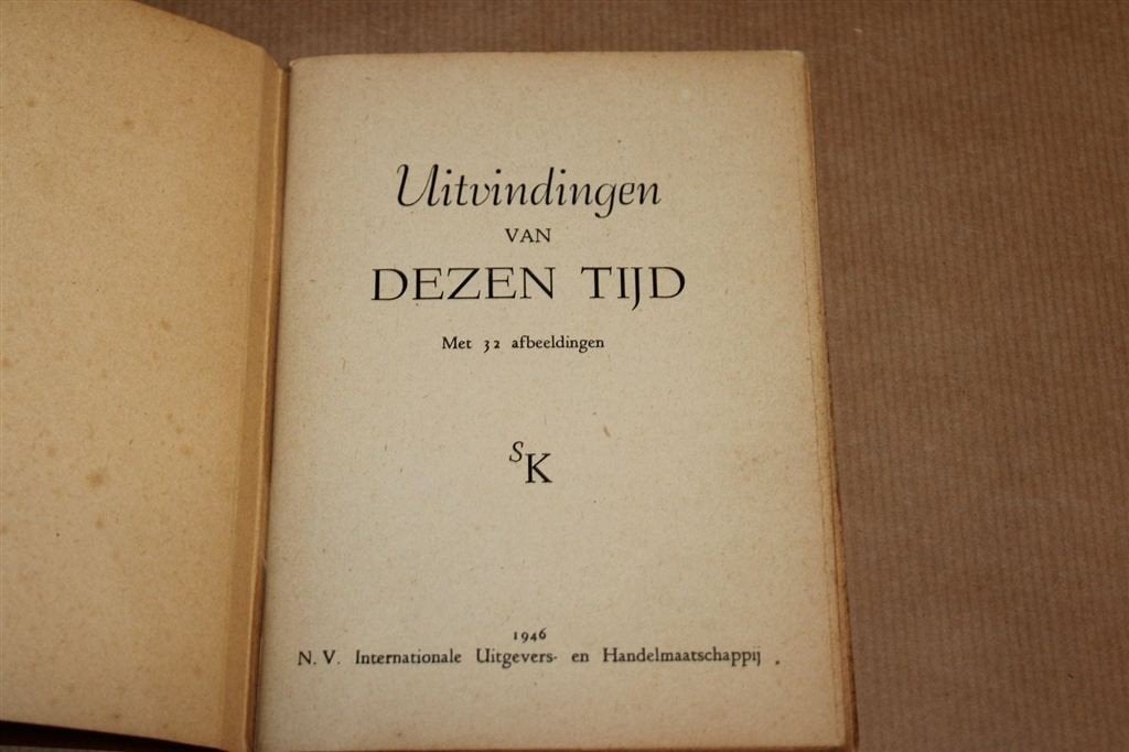 Uitvindingen van dezen Tijd — Techniek, Vintage 1946, Ophalen of Verzenden, Gelezen