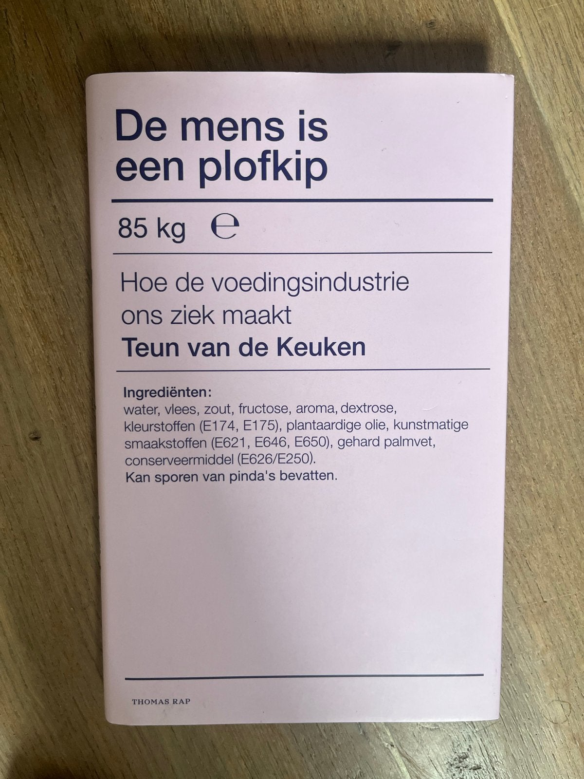 De mens is een plofkip - Teun van de Keuken, Boeken, Ophalen of Verzenden, Gelezen, Nederland