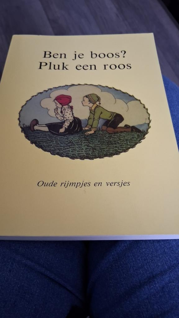 Ben je boos? Pluk een roos - Oude rijmpjes en versjes, Ophalen of Verzenden, Gelezen, Onbekend