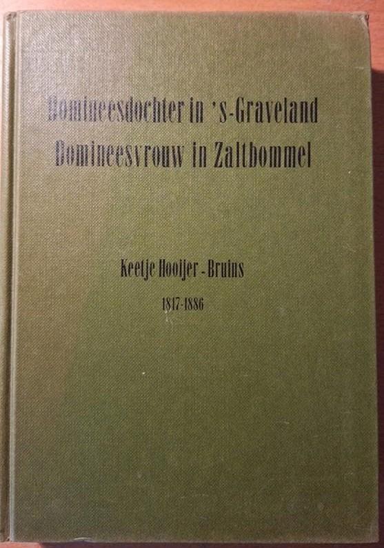 Domineesdochter in 's-Graveland - Keetje Hooijer-Bruins, Boeken, Ophalen of Verzenden, Gelezen, Keetje Hooijer-Bruins, Overige