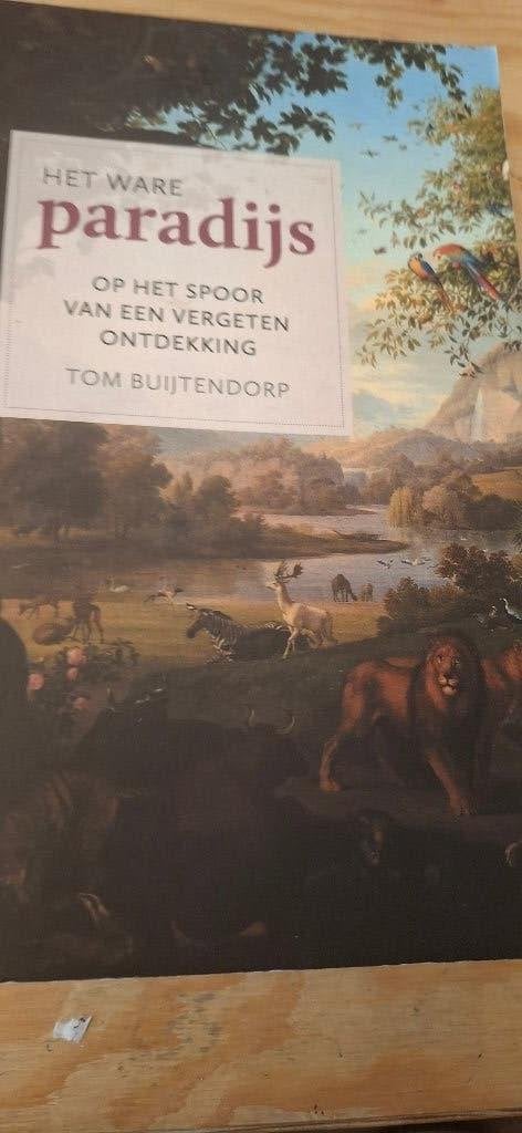 Het ware paradijs Op het spoor van een vergeten ontdekking, Gelezen, Verzenden, Tom Buijtendorp, Afrika