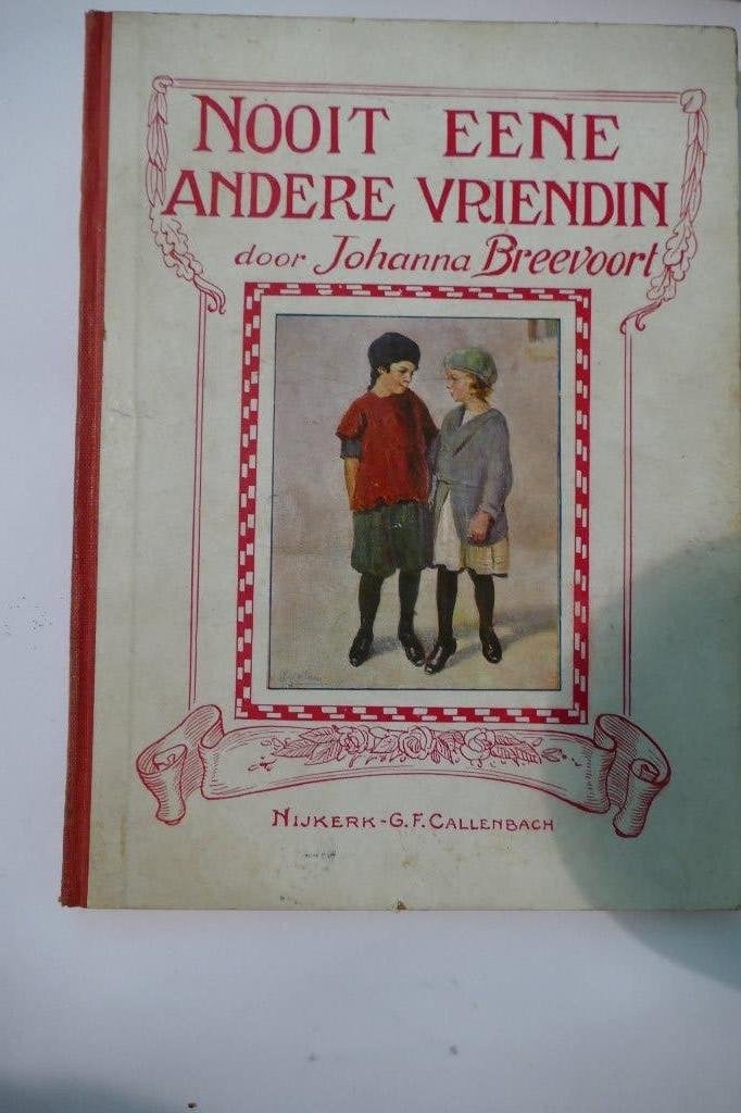 Johanna Breevoort - Nooit eene andere vriendin, Ophalen of Verzenden, Johanna Breevoort