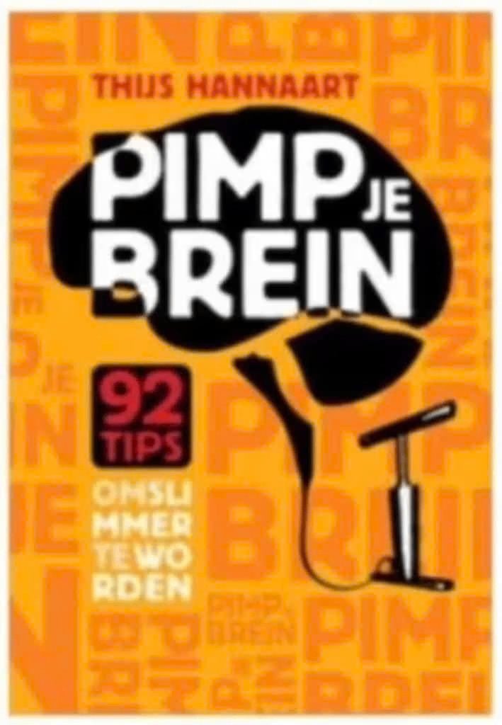 Pimp je brein (92 tips om slimmer te worden) Thijs Hannaart, Ophalen of Verzenden, Zo goed als nieuw