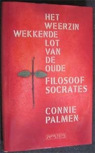 Connie Palmen : Het weerzinwekkende lot van de oude filosoof, Ophalen of Verzenden, Zo goed als nieuw