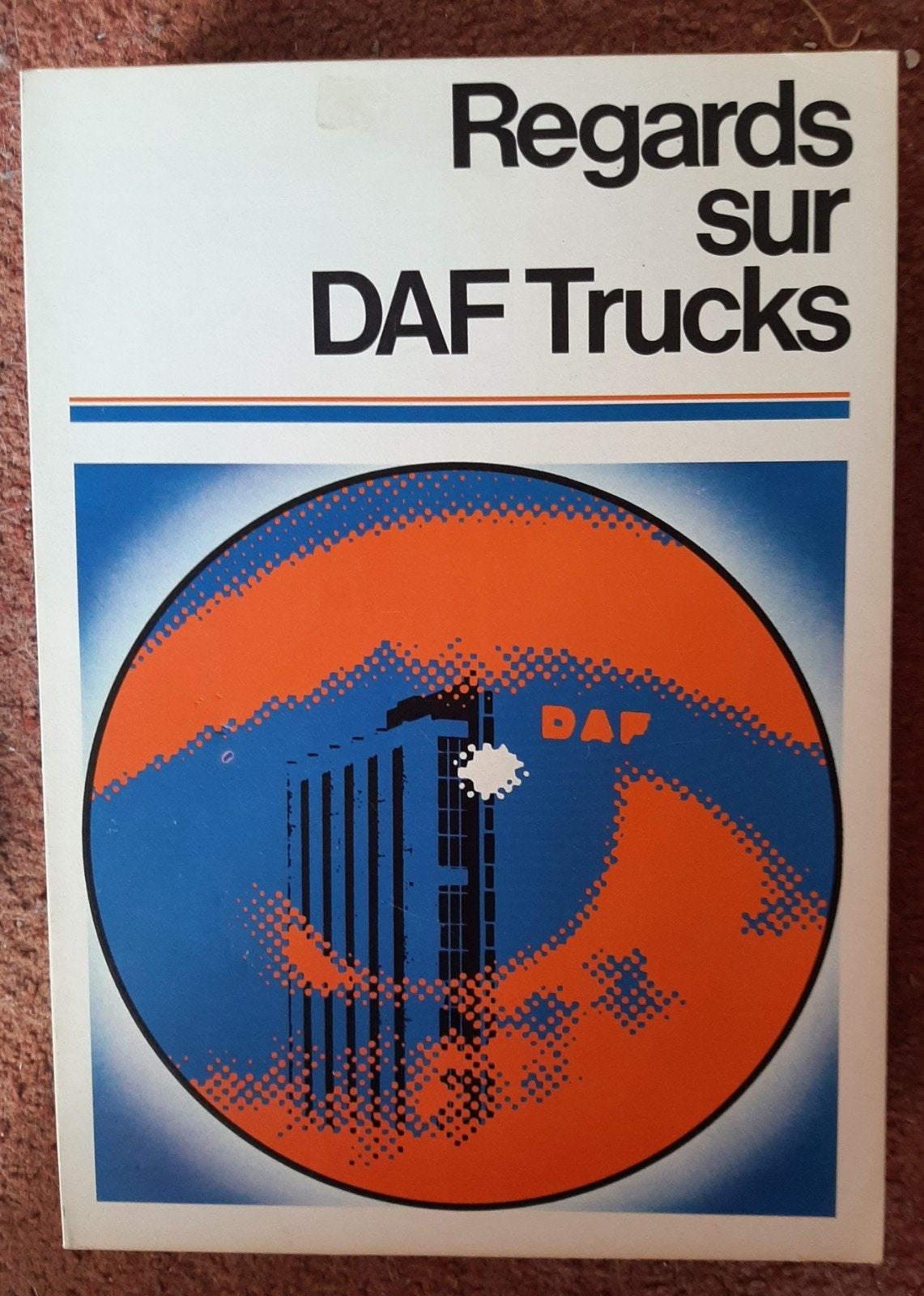Regard sur DAF Trucks - Boekje, Ophalen of Verzenden, Gelezen, Overige merken, Onbekend
