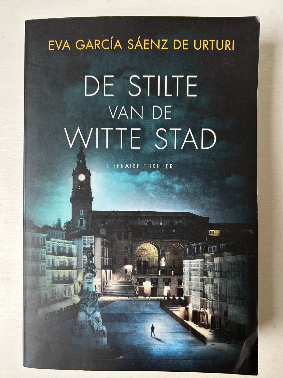 Eva García Sáenz de Urturi - De stilte van de witte stad, Ophalen of Verzenden, Gelezen, Eva García Sáenz de Urturi
