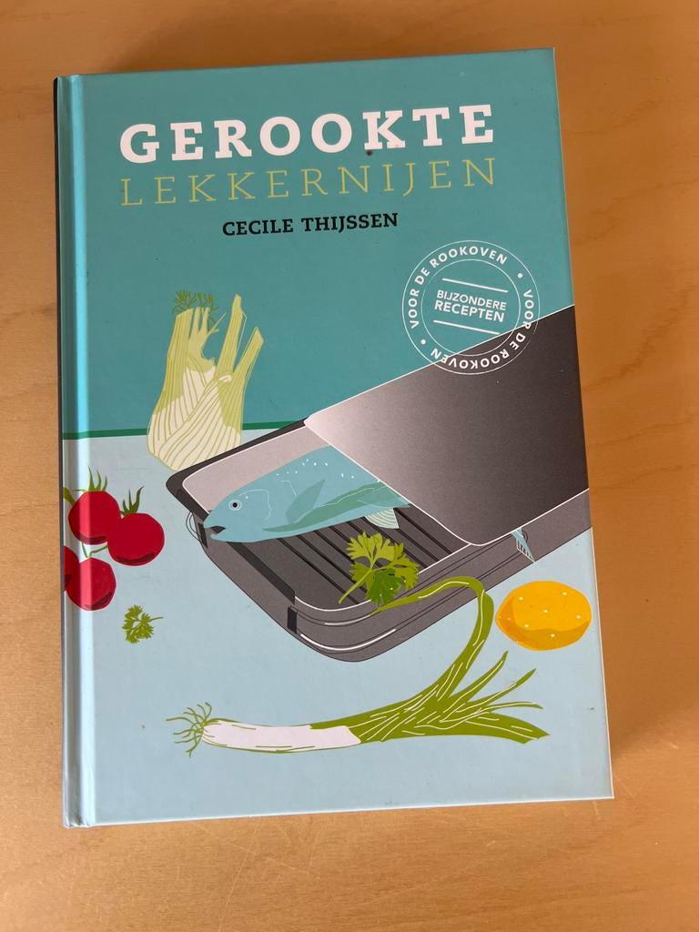 Gerookte Lekkernijen - Cecile Thijssen (kookboek), Ophalen of Verzenden, Zo goed als nieuw, Overige gebieden, Hoofdgerechten