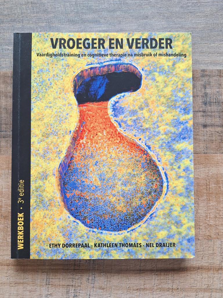 Vroeger en Verder: Vaardigheidstraining & Cognitieve Therapi, Ethy Dorrepaal, Kathleen Thomaes, Nel Draijer, Zo goed als nieuw