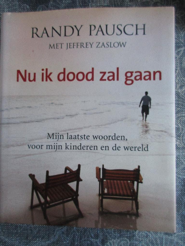 Nu ik dood zal gaan door Randy Pausch, Ophalen of Verzenden, Zo goed als nieuw, Overige