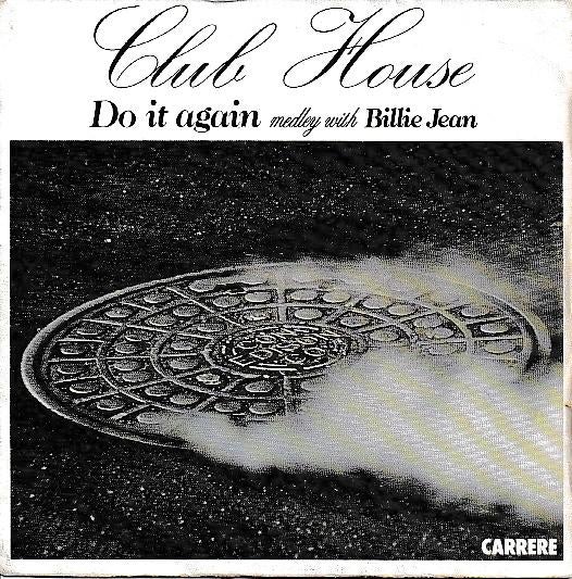 Club House - Do it again medley with Billie Jean, Cd's en Dvd's, Vinyl Singles, Gebruikt, 7 inch, Single, Ophalen of Verzenden