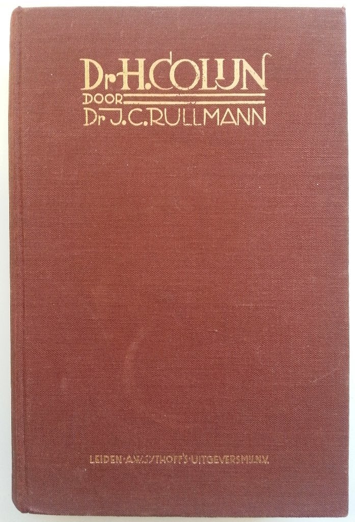 Dr. J.C. Rullmann - Dr. H. Colijn (een levensschets), Ophalen of Verzenden