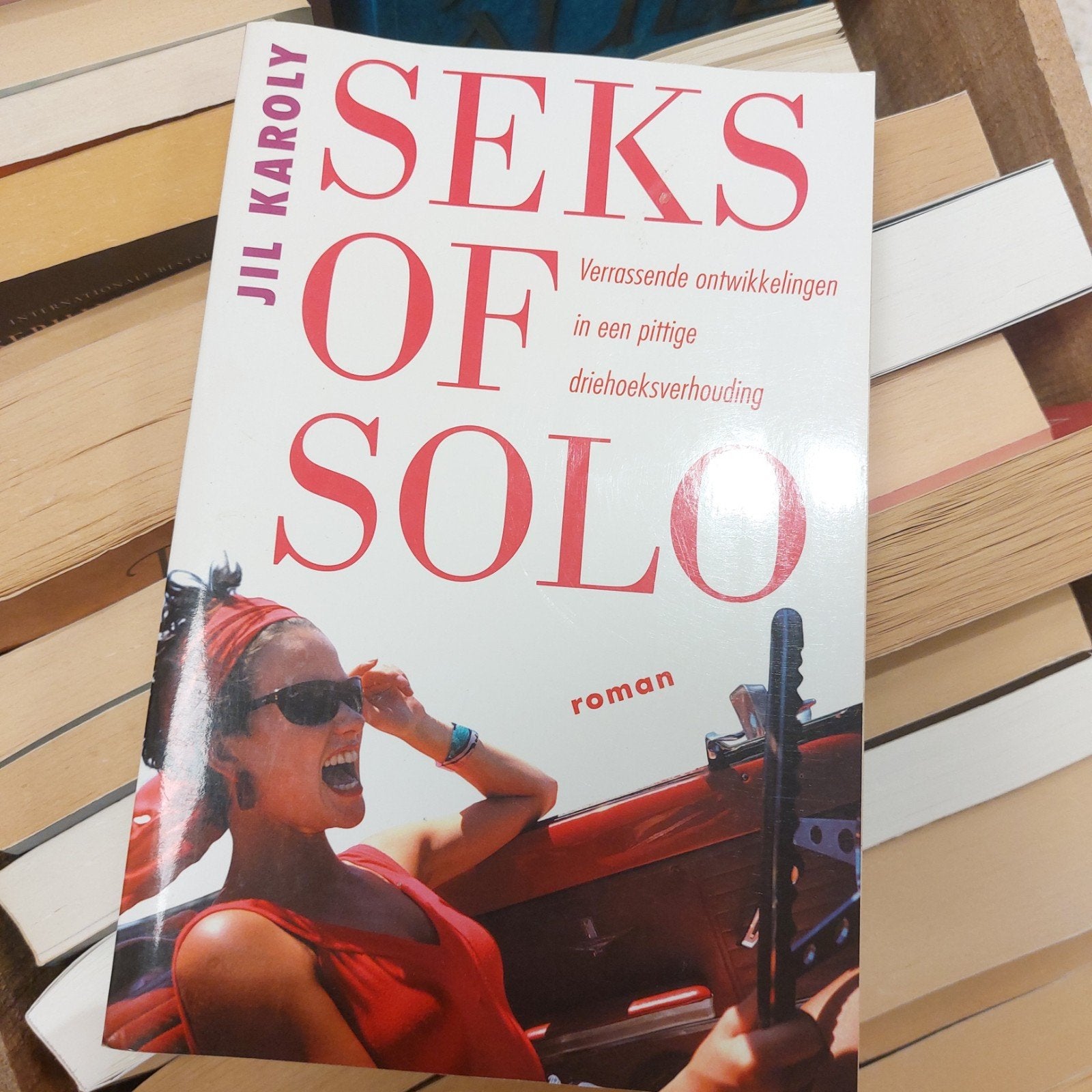 Seks of Solo - Jil Karoly (roman), Boeken, Ophalen of Verzenden, Gelezen, Jil Karoly, Nederland