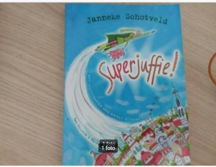 Janneke Schotveld, Superjuffie, Boeken, Ophalen of Verzenden, Gelezen, Fictie algemeen