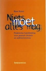 Niets moet, alles mag Kees Roest 9789023904830, Boeken, Ophalen of Verzenden, Zo goed als nieuw, Sociale psychologie, Kees Roest