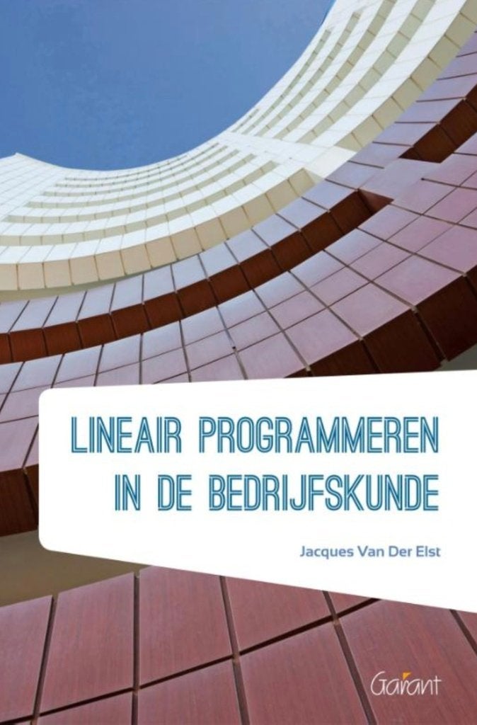 Lineair programmeren in de bedrijfskunde, Jacques van der Elst, Ophalen of Verzenden, Beta, WO
