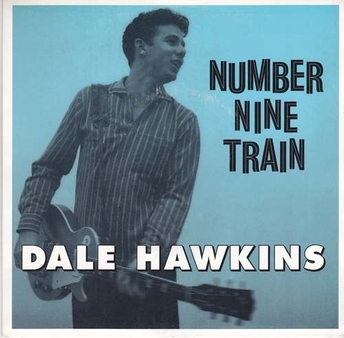 DALE HAWKINS - Number Nine Train 7" ( rockabilly ), Ophalen of Verzenden, Nieuw in verpakking, 7 inch, Pop