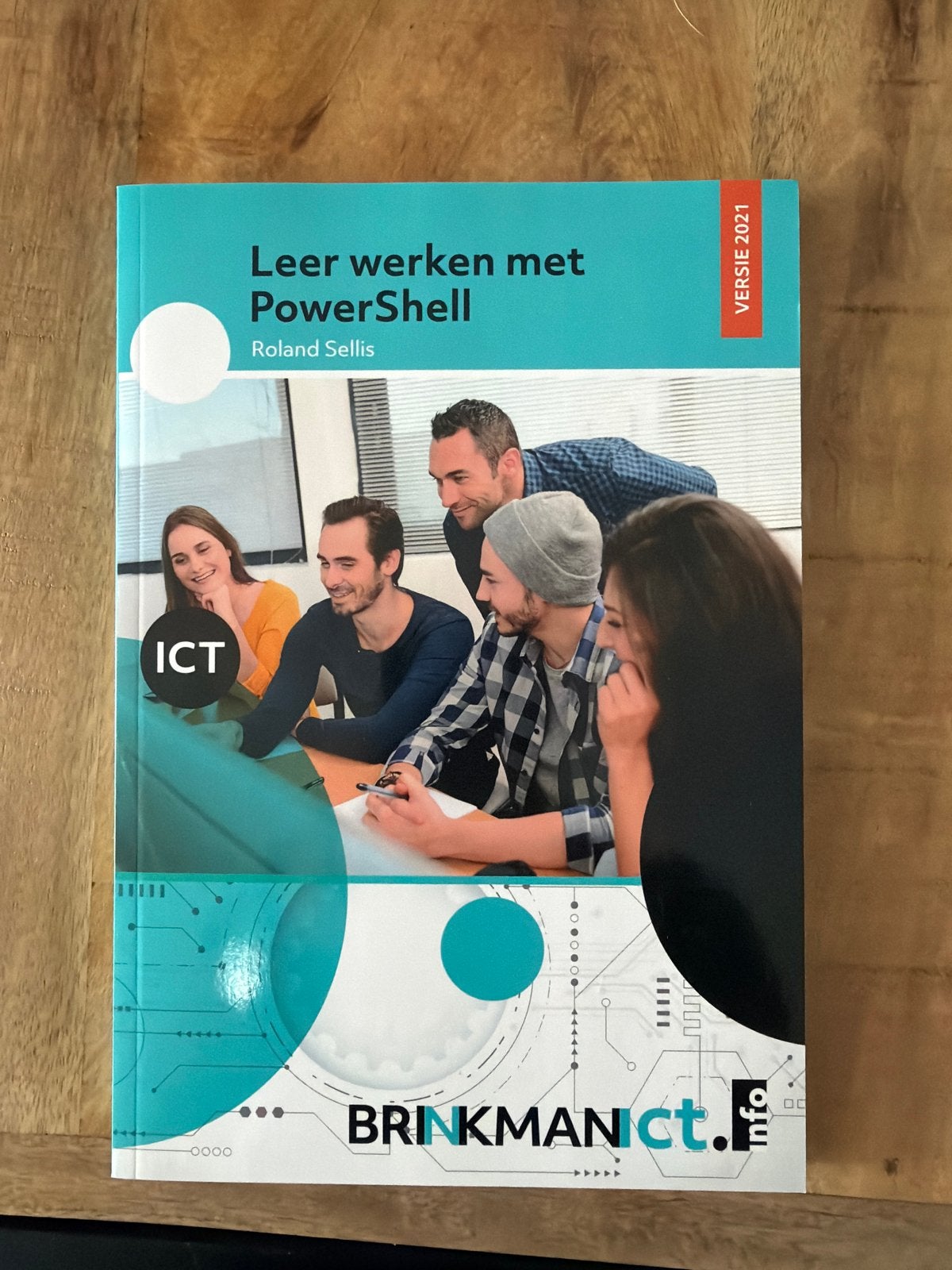 Leer werken met PowerShell - Roland Sellis (Versie 2021), Boeken, Ophalen of Verzenden, Zo goed als nieuw, Software