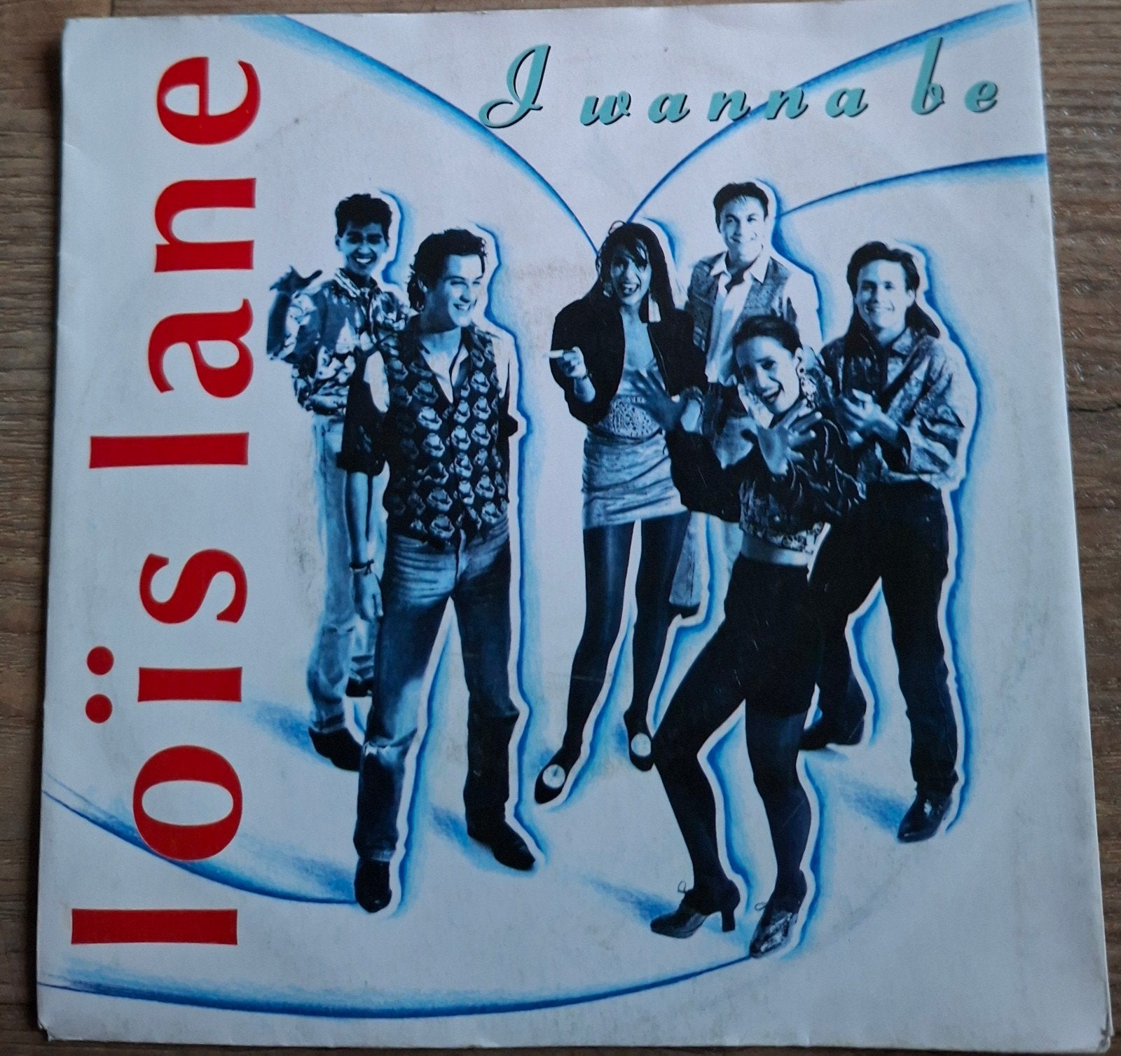 Lois Lane - I Wanna Be (Vinyl Single), Ophalen of Verzenden, Gebruikt, Pop