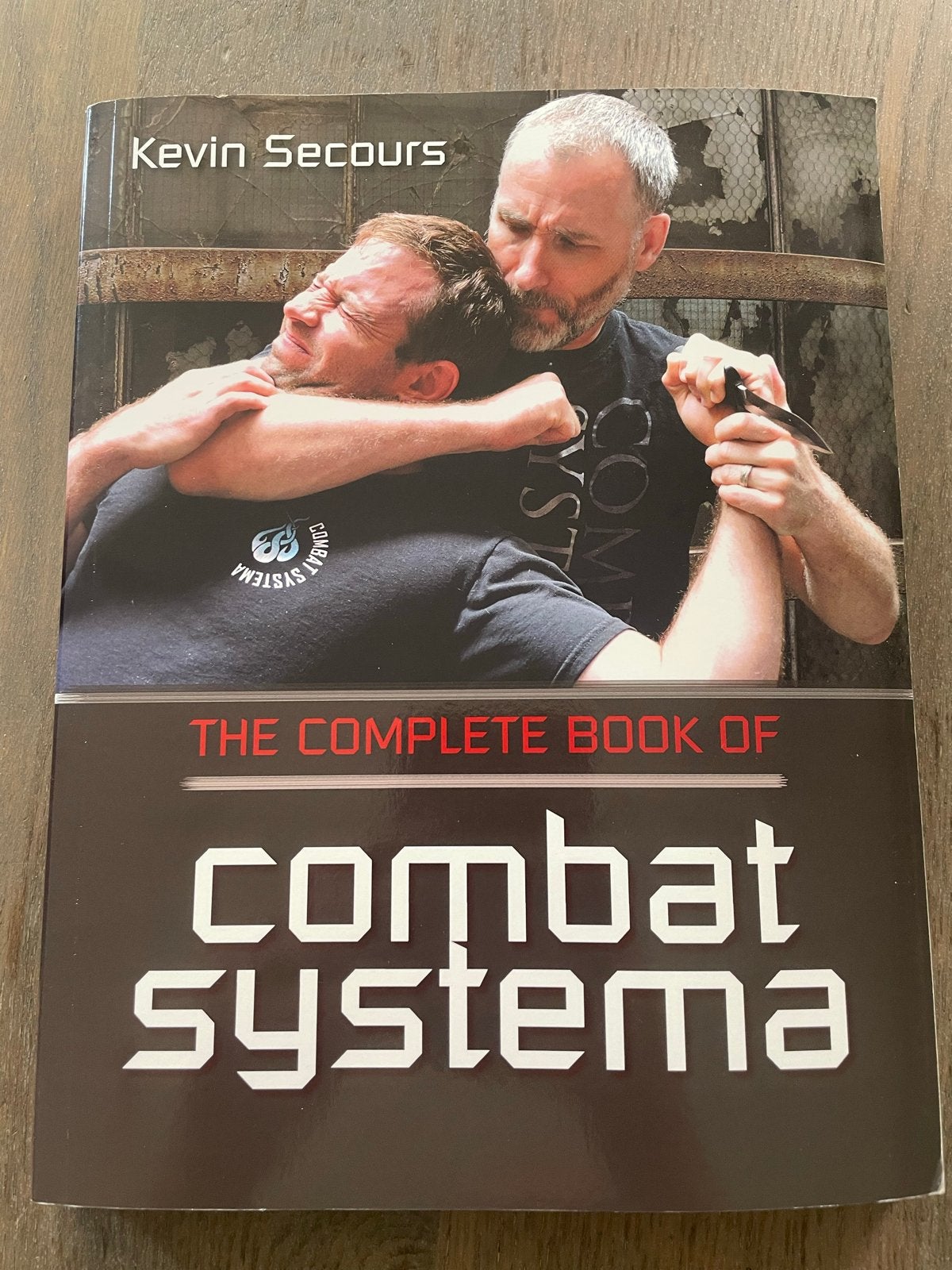 The Complete Book of Combat Systema - Kevin Secours, Ophalen of Verzenden, Zo goed als nieuw