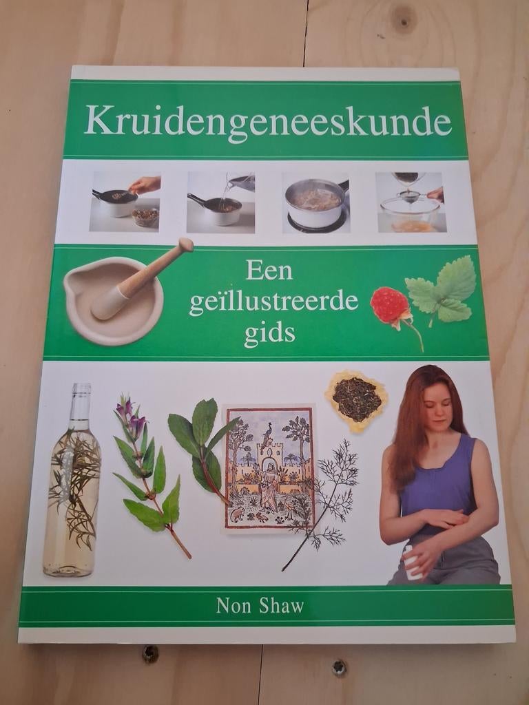 Kruidengeneeskunde, Boeken, Kruiden en Alternatief, Non Shaw, Ophalen of Verzenden, Zo goed als nieuw
