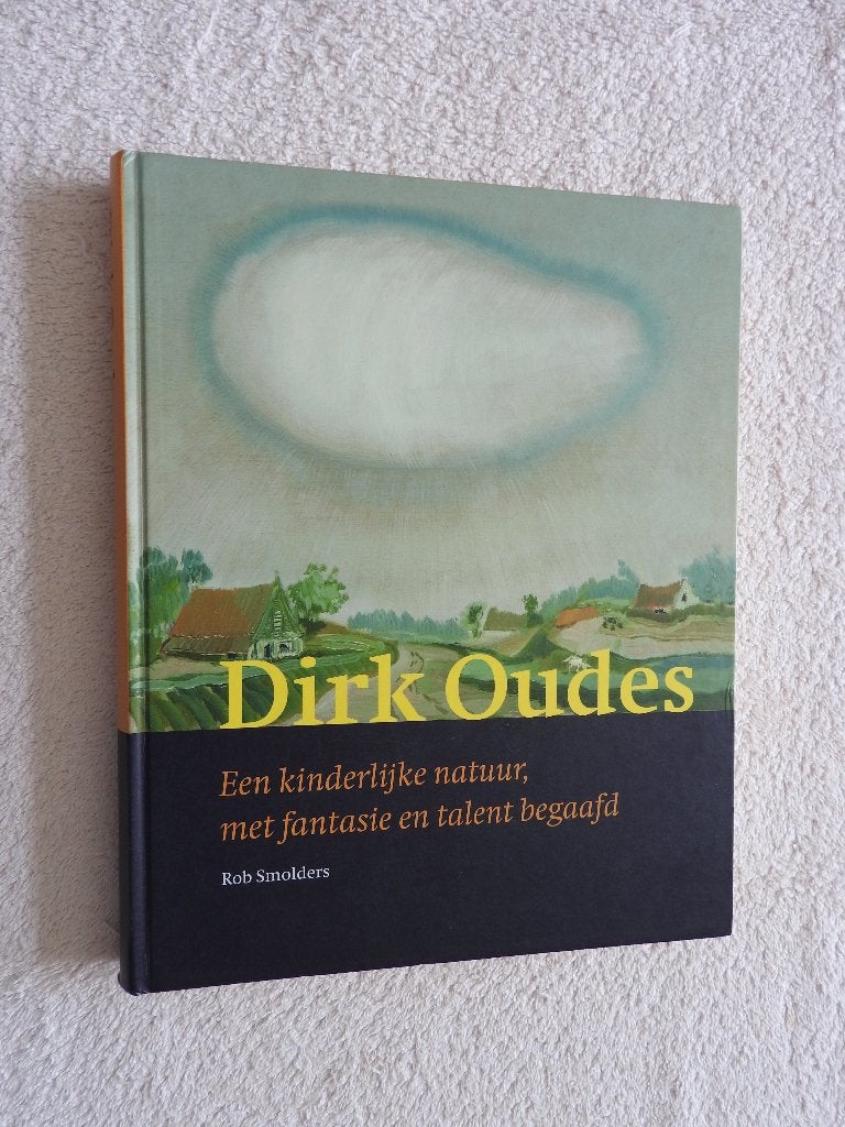 Dirk Oudes - Een kinderlijke natuur, met fantasie en talent, Ophalen of Verzenden, Zo goed als nieuw