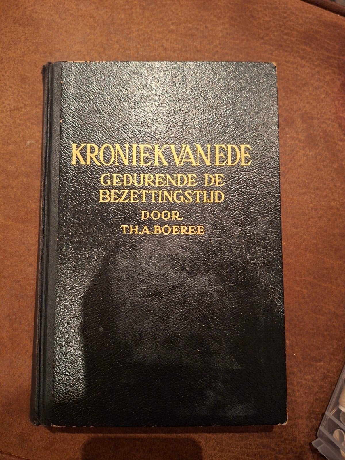 kroniek van ede gedurende de bezettingstijd, Ophalen of Verzenden, Tweede Wereldoorlog, Gelezen