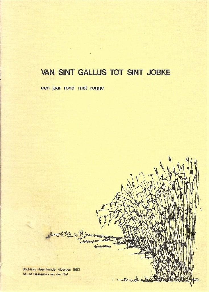 Van Sint Gallus tot Sint Jobke - jaar rond met rogge - ZGAN, Ophalen of Verzenden, Zo goed als nieuw