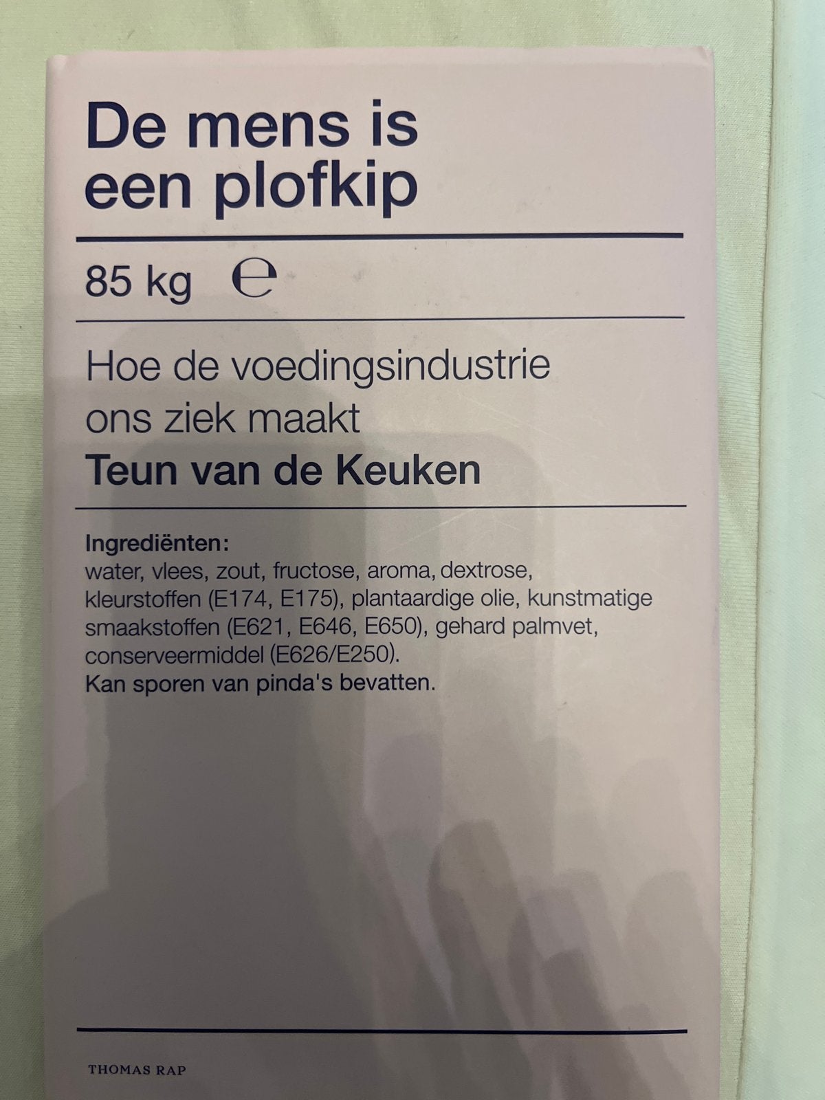 De mens is een plofkip - Teun van de Keuken, Ophalen of Verzenden, Nieuw, Nederland