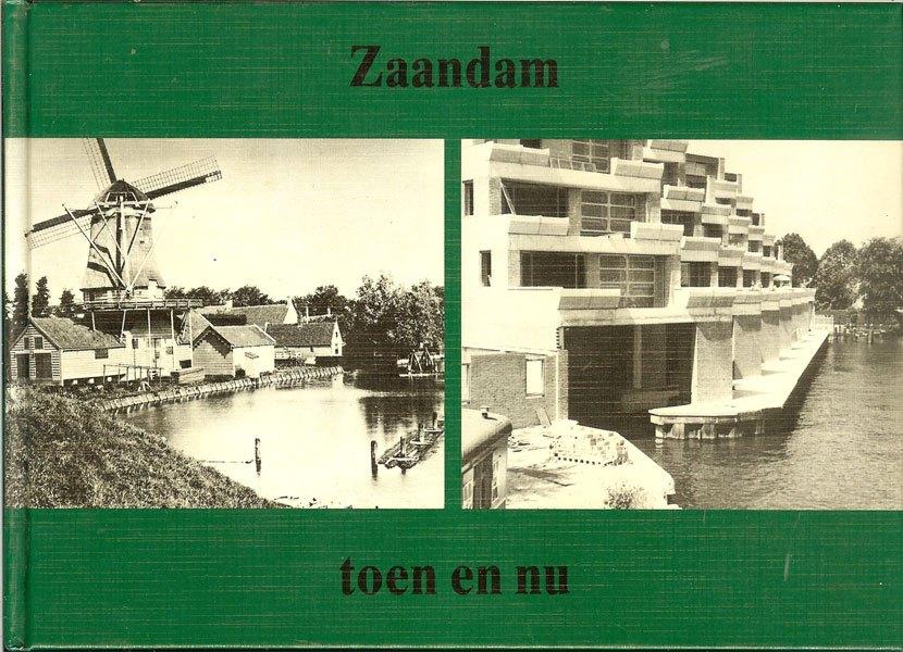 Zaandam toen en nu. Door Jan Hottentot Europese Bibliotheek, Ophalen of Verzenden, Zo goed als nieuw