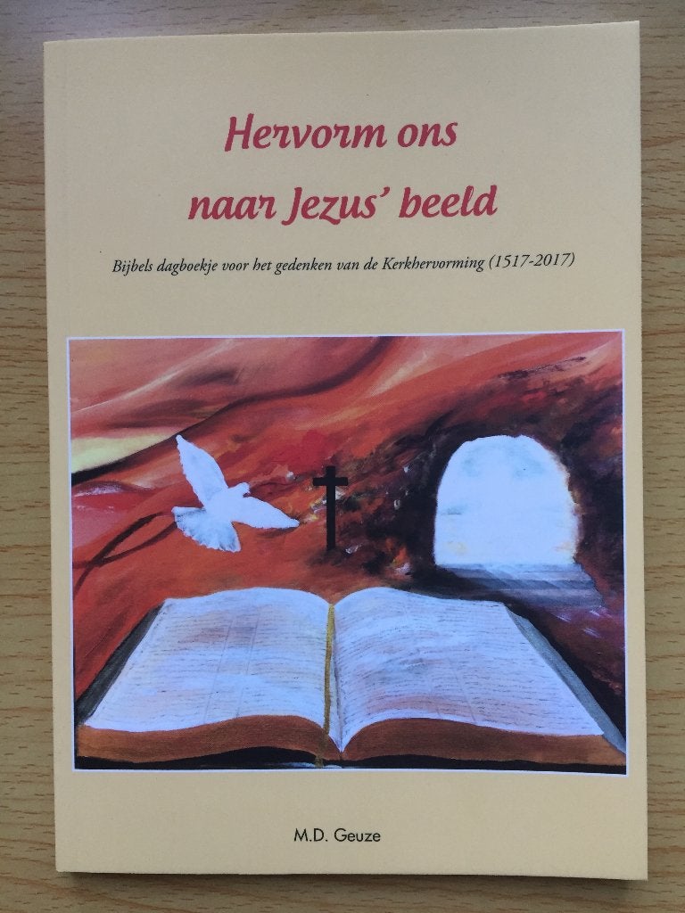 Hervorm ons naar Jesus’ beeld, Ophalen of Verzenden, Zo goed als nieuw, M.D. Geuze