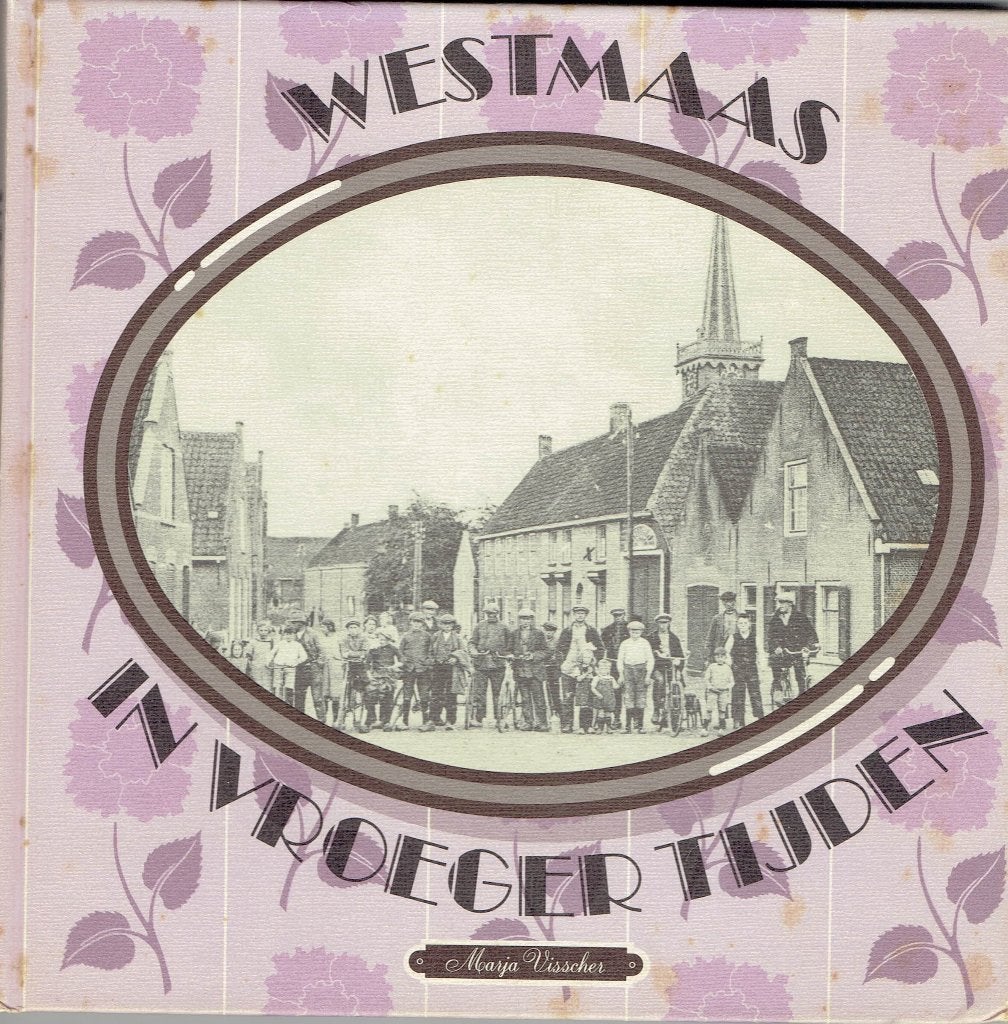 Westmaas in Vroeger Tijden - Historisch Fotoboek, Marja Visscher, Ophalen of Verzenden, 20e eeuw of later, Gelezen