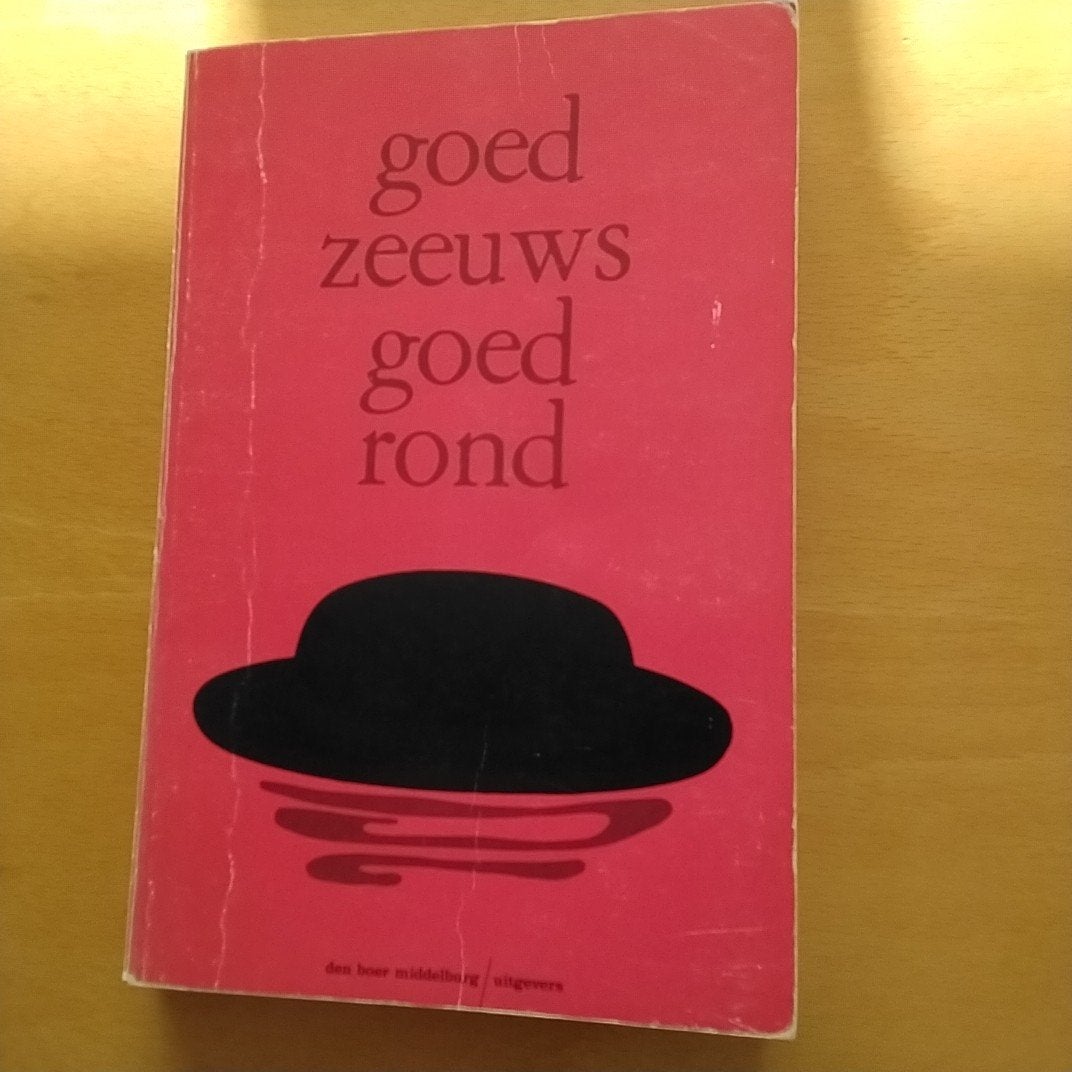 Goed  zeeuws goed rond, Ophalen of Verzenden, Gelezen, Zeeland