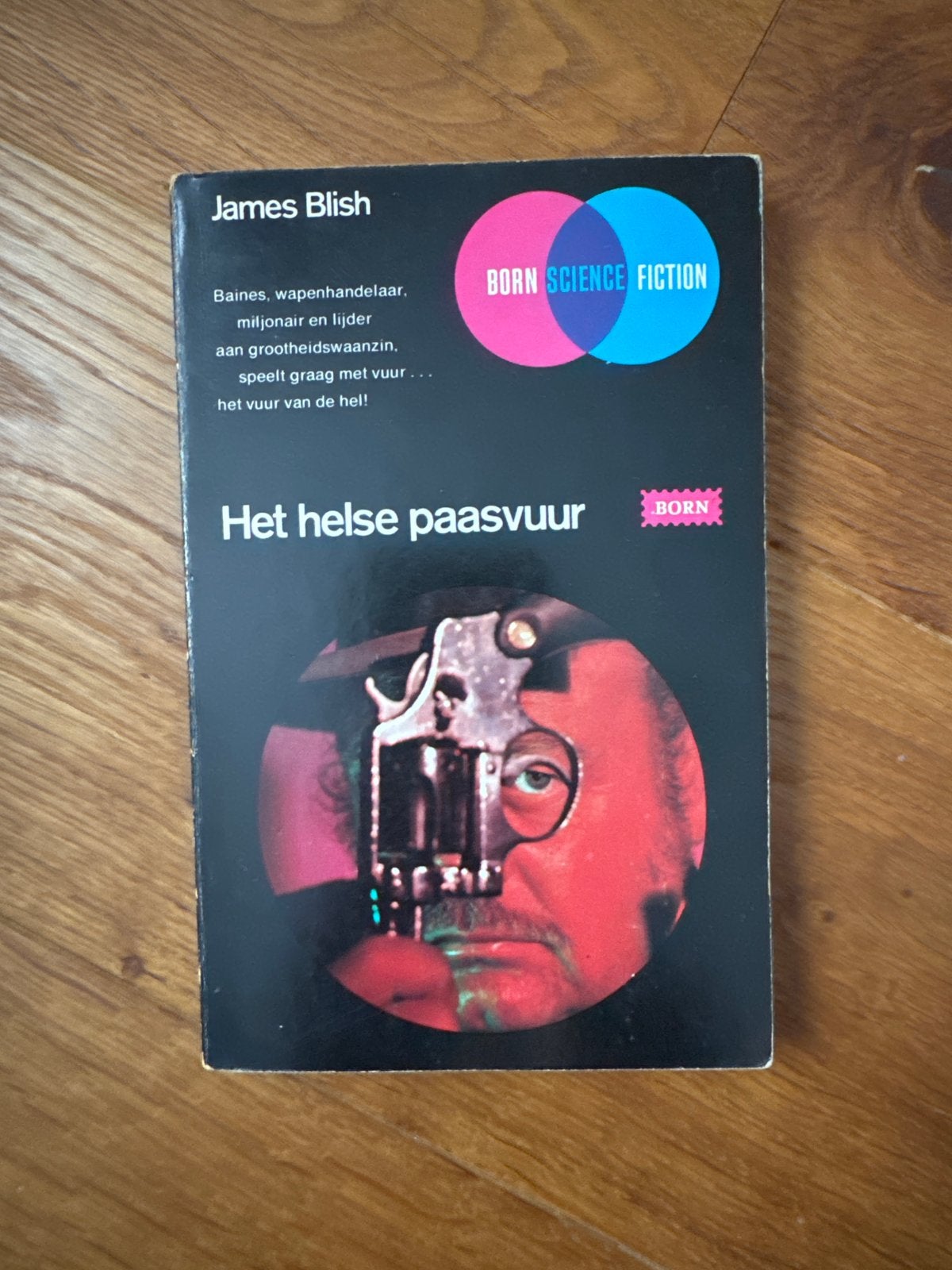 Het Helse Paasvuur - James Blish (Born Science Fiction), Ophalen of Verzenden, Gelezen