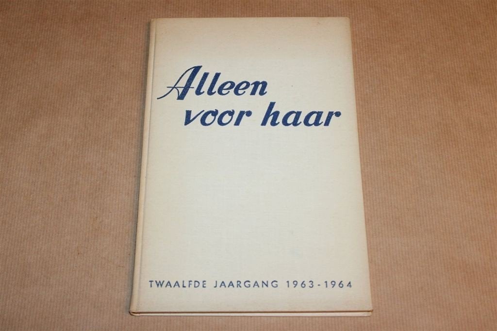 Alleen voor Haar [1963-64] — Zeldzame Originele Verzamelband, Boeken, Ophalen of Verzenden, Gelezen