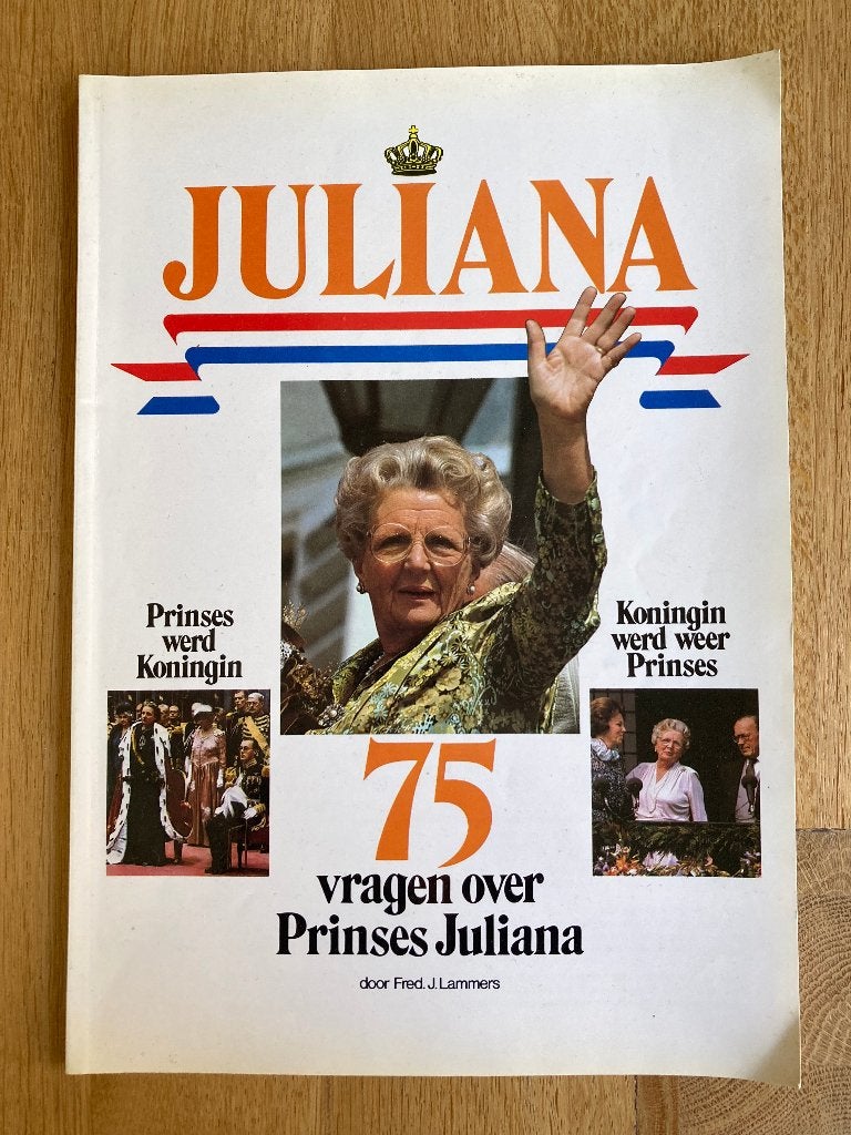 75 vragen over Prinses Juliana - Fred J. Lammers, Verzamelen, Ophalen of Verzenden, Gebruikt, Nederland, Tijdschrift of Boek