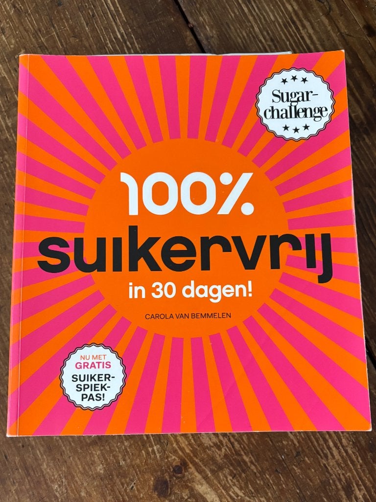100% suikervrij Carola van Bemmelen, Boeken, Ophalen of Verzenden, Zo goed als nieuw, Dieet en Voeding, Carola van Bemmelen